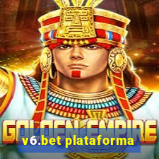 v6.bet plataforma